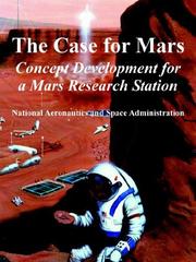 The case for Mars by N. A. S. A., National Aeronautics And Space Administr