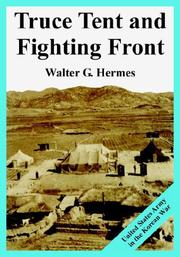 Truce tent and fighting front by Walter G. Hermes