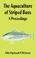 Cover of: The Aquaculture of Striped Bass