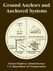 Cover of: Ground Anchors and Anchored Systems