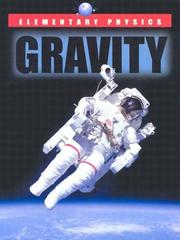 Cover of: Elementary Physics - Gravity (Elementary Physics)