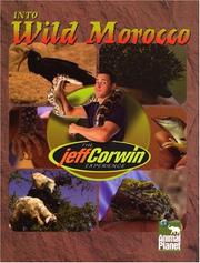 Cover of: The Jeff Corwin Experience - Into Wild Morocco (The Jeff Corwin Experience) | 