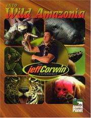 Cover of: The Jeff Corwin Experience - Into Wild Amazonia (The Jeff Corwin Experience)