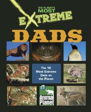 Cover of: The Planet's Most Extreme - Dads (The Planet's Most Extreme) by Sherri Devaney