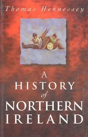 Cover of: A History of Northern Ireland by Thomas Hennessey