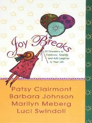 Cover of: Joy Breaks: 90 Devotions to Celebrate, Simplify, and Add Laughter to Your Life (Walker Large Print Books)