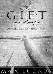 Cover of: The Gift for All People by Max Lucado