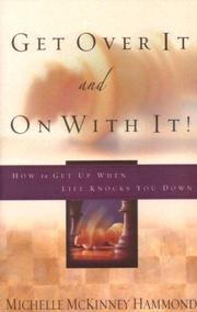 Cover of: Get over It and on With It by Michelle McKinney Hammond, Michelle McKinney Hammond