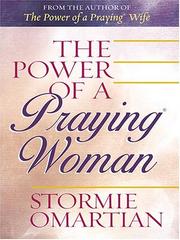 Cover of: The Power of a Praying Woman (Walker Large Print Books) by Stormie Omartian