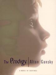 Cover of: The prodigy by Alton Gansky