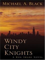 Cover of: Windy city knights: a Ron Shade novel