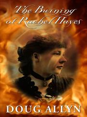 Cover of: The burning of Rachael Hayes