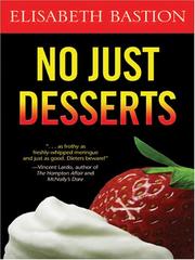 Cover of: No Just Desserts | Elisabeth Bastion