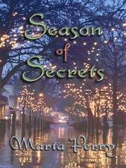 Cover of: Season of Secrets by Marta Perry