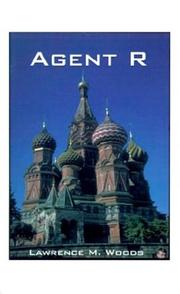 Cover of: Agent R by Lawrence M. Woods