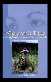 Cover of: Whatever It Takes: A Young Mother's Quest to Survive Tragedy