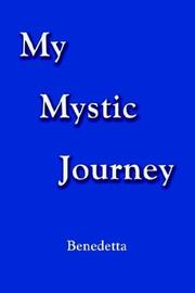 Cover of: My Mystic Journey by Benedetta