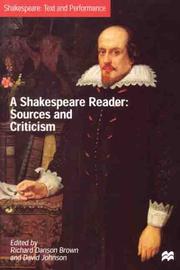 Cover of: A Shakespeare Reader: Sources and Criticism (Shakespeare : Text and Performance) by 