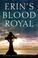 Cover of: Erin's Blood Royal