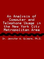 Cover of: An Analysis of Computer and Telephone Usage in the New York City Metropolitan Area