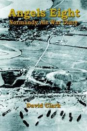 Cover of: Angels Eight: Normandy Air War Diary