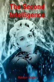 Cover of: The Second Intelligence by Homer Angel