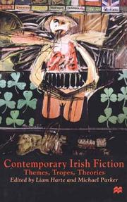 Cover of: Contemporary Irish fiction by edited by Liam Harte and Michael Parker.