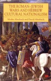 Cover of: The Roman-Jewish Wars and Hebrew Cultural Nationalism by Moshe Aberbach, David Aberbach