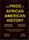 Cover of: The Pride of African American History (1stbooks Library (Series).)