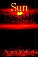 Cover of: Sun Death by Robert Michael