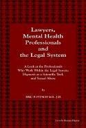 Cover of: Lawyers, mental health professionals and the legal system | Eric P. Pitsch