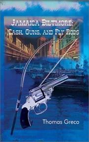 Cover of: Jamaica Biltmore: Cash, Guns, and Fly Rods