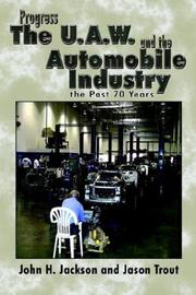 Cover of: Progress The U.A.W. and the Automobile: Industry the Past 70 Years