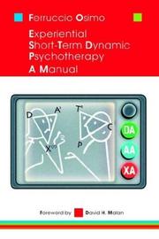 Cover of: EXPERIENTIAL SHORT-TERM DYNAMIC PSYCHOTHERAPY: A MANUAL