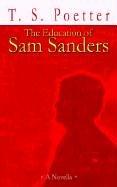 Cover of: The Education of Sam Sanders