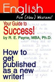 Cover of: English For (New) Writers! Your Guide to Success!: How to get published as a new writer!