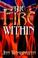 Cover of: The Fire Within