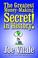Cover of: The Greatest Money-Making Secret in History!