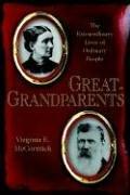 Cover of: Great-Grandparents: The Extraordinary Lives of Ordinary People