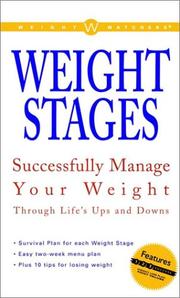Cover of: Weight Watchers Weight Stages: Successfully Manage Your Weight Through Life's Ups and Downs (Weight Watchers)