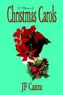Cover of: A Chorus of Christmas Carols by Jf Cantu