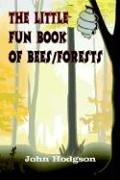 Cover of: THE LITTLE FUN BOOK of BEES/FORESTS