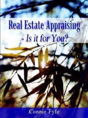 Cover of: Real Estate Appraising - Is it for You? by Connie Fyfe