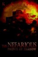 Cover of: THE NEFARIOUS: Prince of Shadow