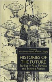 Cover of: Histories of the future: studies in fact, fantasy and science fiction