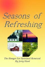 Cover of: Seasons of Refreshing: The Hunger for Spiritual Renewal