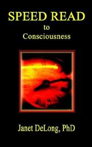 Cover of: Speed Read to Conciousness by Janet Delong