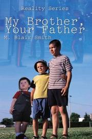 Cover of: My Brother, Your Father by M. Blair Smith