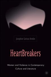 Cover of: Heartbreakers: Women and Violence in Contemporary Culture and Literature