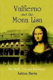 Cover of: Valfierno and the Mona Lisa: The Theft, Con and Recovery